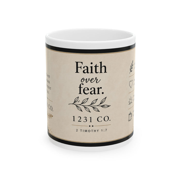 Faith Over Fear Ceramic Mug — Inspirational Christian Coffee Cup (11oz & 15oz)