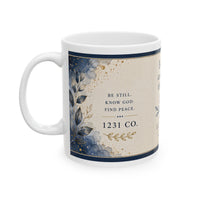 Ceramic Mug - "Be Still and Know That I Am God" Inspirational Bible Verse Coffee Cup (11oz, 15oz)